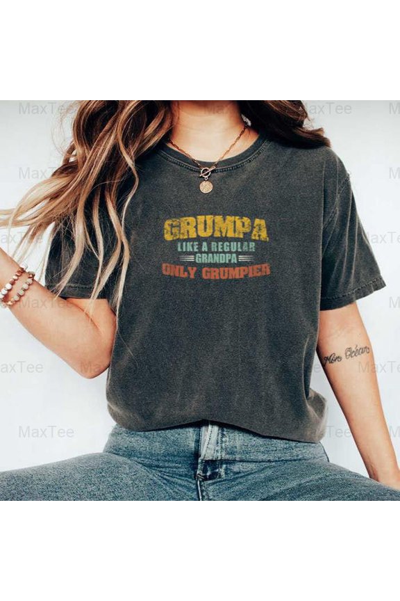 Funny Grumpa Old Grandpa Humor Grumpy Man Father�s Day Comfort Color T-Shirt, Up to Size 4XL