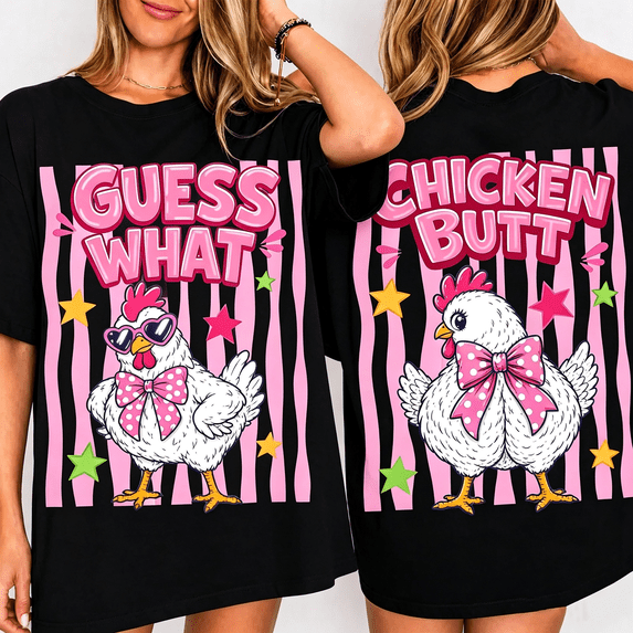 Funny Guess What Chicken Butt Double‑Sided Graphic Casual Crewneck T‑Shirt Cute Chicken Humor Gift Top