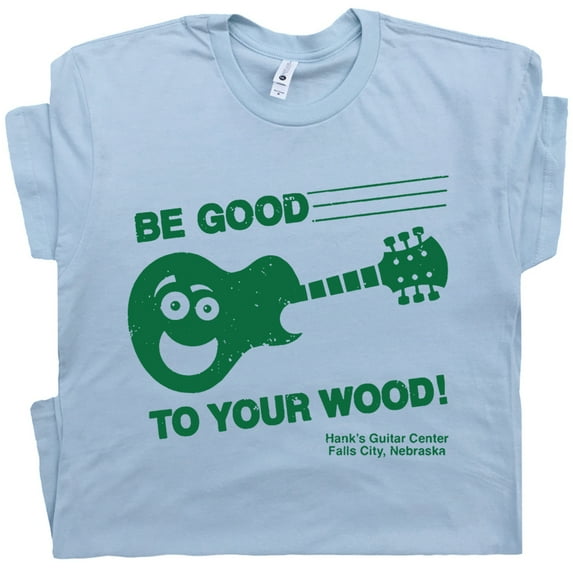 Funny Guitar Shirt Be Good To Your Wood Acoustic Vintage Guitar T Shirt For Men Guys Offensive Guitarist Bluegrass