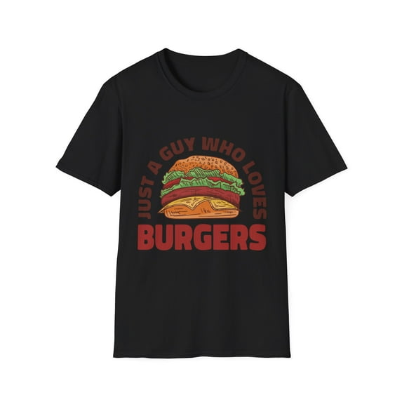 Funny Guy Who Loves Burgers Graphich Novelty Tee