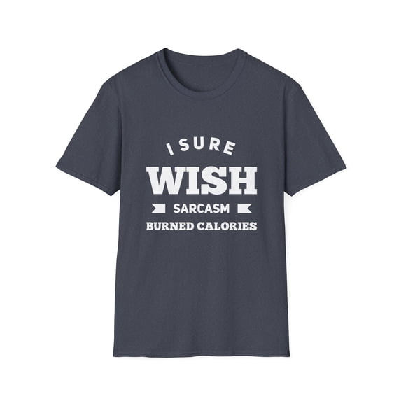 Funny Gym Rat Humor Sarcasm Burn Calorie-s Novelty T-Shirt