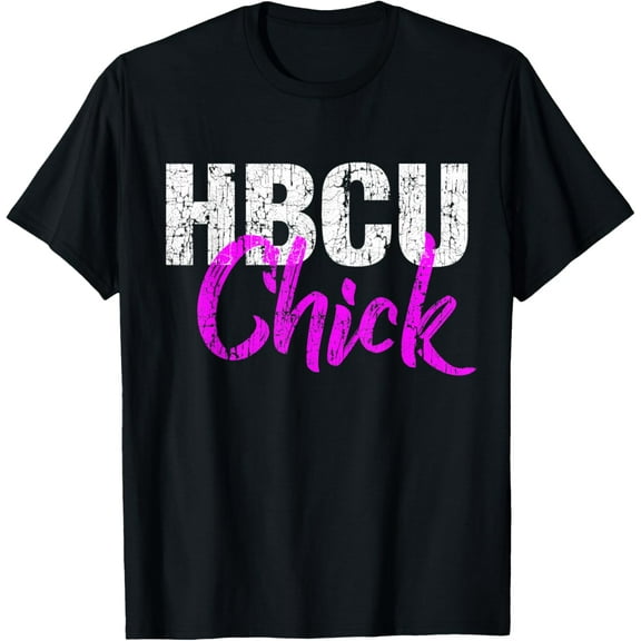 Funny HBCU Chick College for Black Women Grads T-Shirt