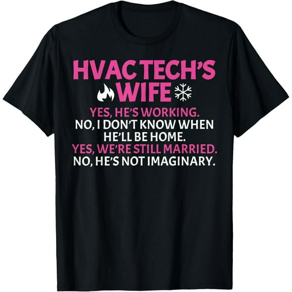 Funny HVAC Tech Wife Working Quote for Women Graphic Short Sleeve T-Shirt