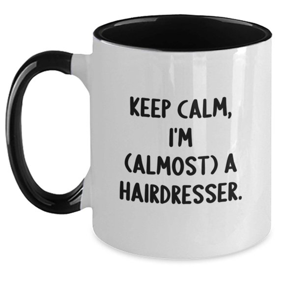 Funny Hairdresser Gifts for Men from Family, Unique Two Tone Coffee Mug with 'Keep Calm, I'm (almost) A Hairdresser' Christmas Unique Gifts