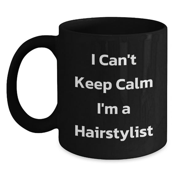 Funny Hairstylist Gifts from Men to Women Friends and Family Christmas Unique Mugs - I 'm A Hairstylist Coffee Mug - Black 11oz or 15oz - Ceramic Microwave and Dishwasher Safe