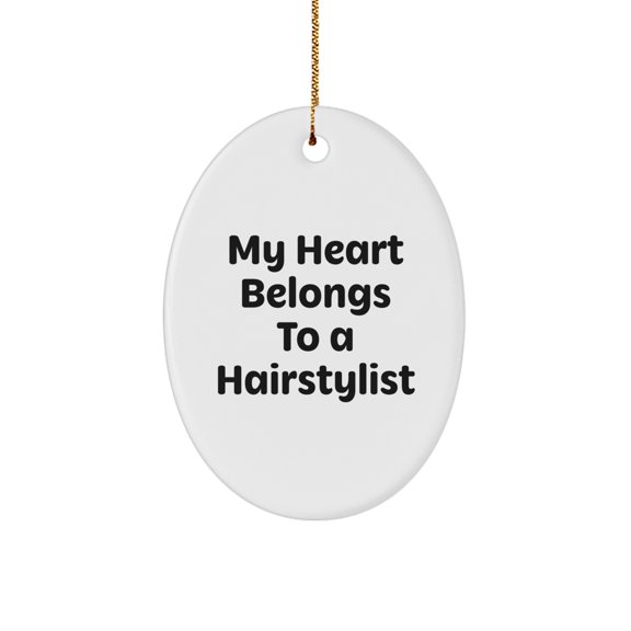Funny Hairstylist Gifts for Men Oval Ornament My Heart Belongs To A Hairstylist Christmas Unique Gifts from Friends