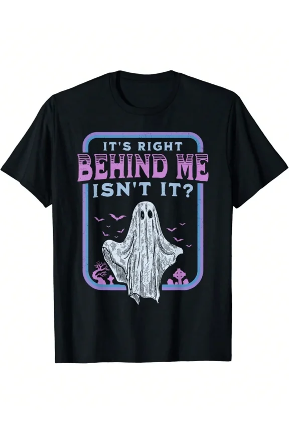 Funny Halloween Ghost Graphic T-Shirt - Spooky Retro Sheet Ghost Tee for Men and Women - It's Right Behind Me Isn't It Slogan Shirt