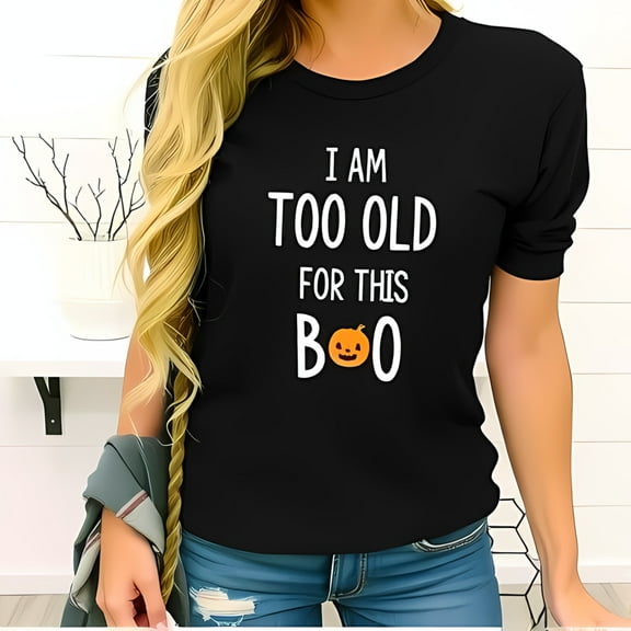 Funny Halloween Graphic Tee - " I AM TOO OLD FOR THIS BOO " with Pumpkin Design - Casual Cotton Short Sleeve T-Shirt for Fall Celebrations