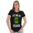 thumbnail image 1 of Funny Halloween Let Me Be Frank Womens Fitted Plus Size Graphic Tee Brisco Brands 3X, 1 of 5