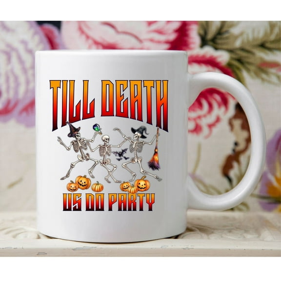 Funny Halloween Mug: Til Death Do Us Party Skeleton Gothic Cup
