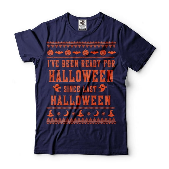 Funny Halloween Shirt I've Been Ready For Halloween Since Last Halloween Shirt Halloween Costume