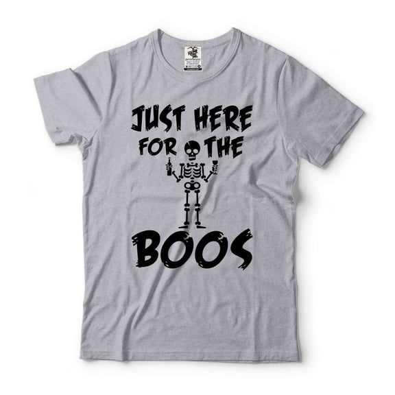 Funny Halloween Shirt Just Here For The Boos Shirt Halloween Humorous Gifts Skeleton Funny Shirt