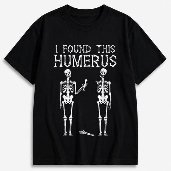 Funny Halloween Shirts for Men, I Found This Humerus Skeleton Graphic T-Shirt, Bone Joke Tee