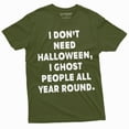 thumbnail image 1 of Funny Halloween T-Shirt I Ghost People All Your Round Mens Shirt Costume Party Tee (4X-Large Military Green), 1 of 6
