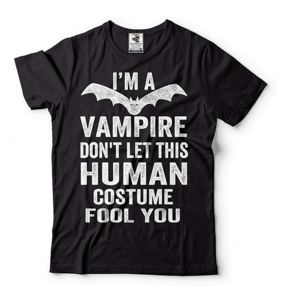Funny Halloween Vampire Costume I'm A Vampire Don't Let This Human Costume Fool You Shirt (4X-Large Black)