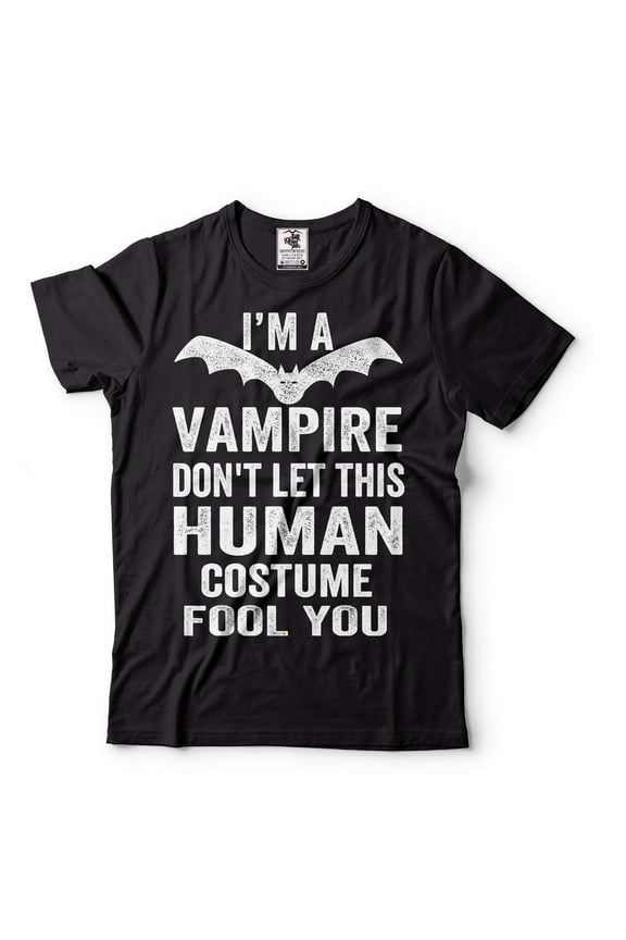 Funny Halloween Vampire Costume I'm A Vampire Don't Let This Human Costume Fool You Shirt