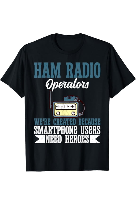 Funny Ham Radio Operator T-Shirt