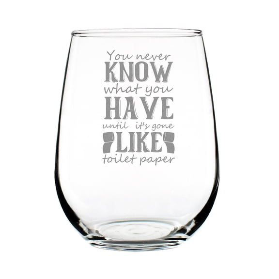 Funny Hand Engraved Stemless Wine Glass, Gift for Lovers, You Never Know What Have Until It's Gone, Etched Glass