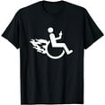 thumbnail image 1 of Funny Handicap Disabled Amputee Humor Sarcastic Wheelchair T-Shirt, 1 of 5