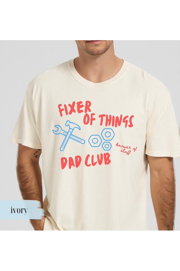 Funny Handy Man Dad Shirt - Comfort Colors T-Shirt for Father's Day Gift, Perfect Fixer of Things Tee