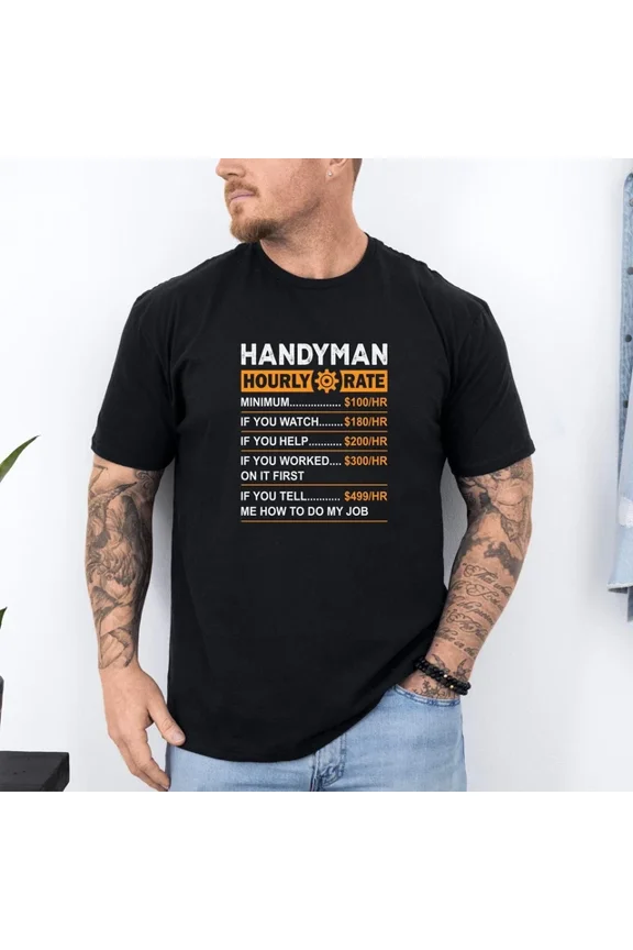 Funny Handyman Hourly Rate T-Shirt, Construction Worker Tee, Diy Lover Gift,