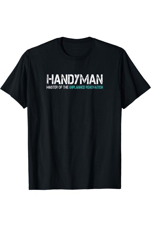 Funny Handyman Tools Dad Mens Master of Unplanned Renovation T-Shirt, Unisex T-Shirt