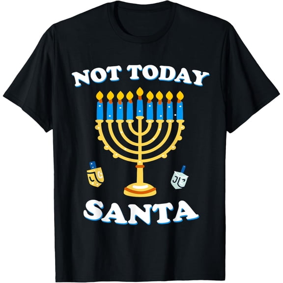 Funny Hanukkah Menorah Not Today Santa Festive Jewish Holiday Graphic T-Shirt Retro Sarcastic Winter Apparel for Men and Women