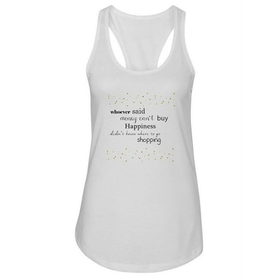Funny Happiness Quote Design. Tank Women -Image by Shutterstock, Female x-Large
