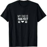 Funny Happy Father's Day Dog Dad Perfect Pawfect T-Shirt T-Shirt