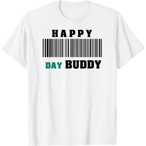 Funny Happy Labor Day Buddy T-shirt for men women