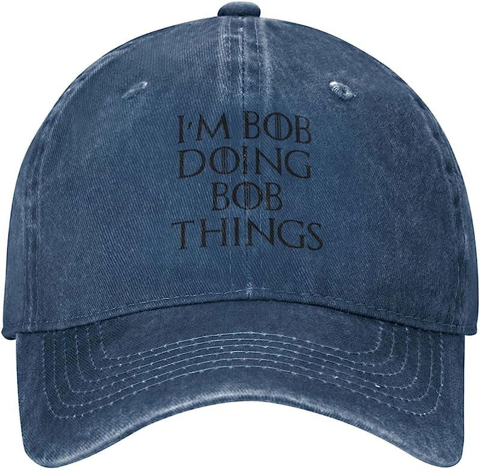 Funny Hat Im Bob Doing Bob Things Cap for Men Dad Hats Funny Hat