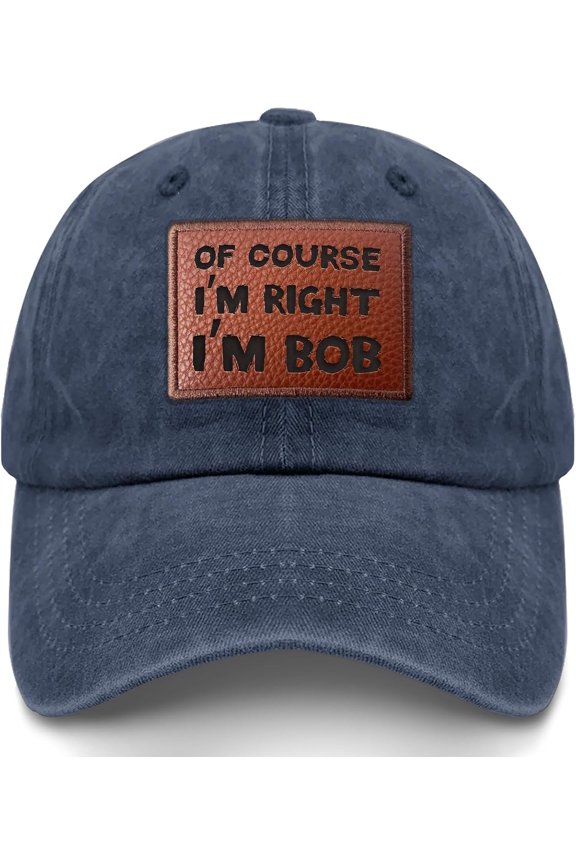 Funny Hat of Course Im Right Im Bob Hat Men Baseball Cap Cute Cap
