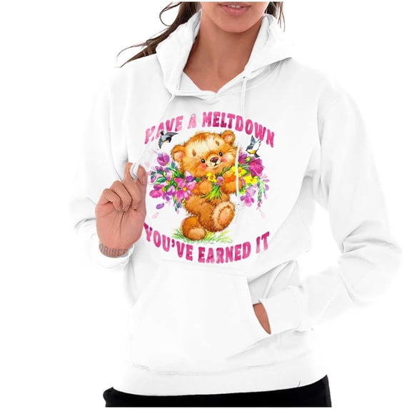 Funny Have A Meltdown Teddy Bear Hoodie Sweatshirt Women Brisco Brands S