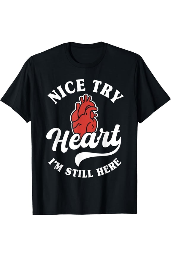 Funny Heart Attack Survivor Heart Transplant Heart Disease T-Shirt mens t shirt,black,women,funny,misfits,men,journey
