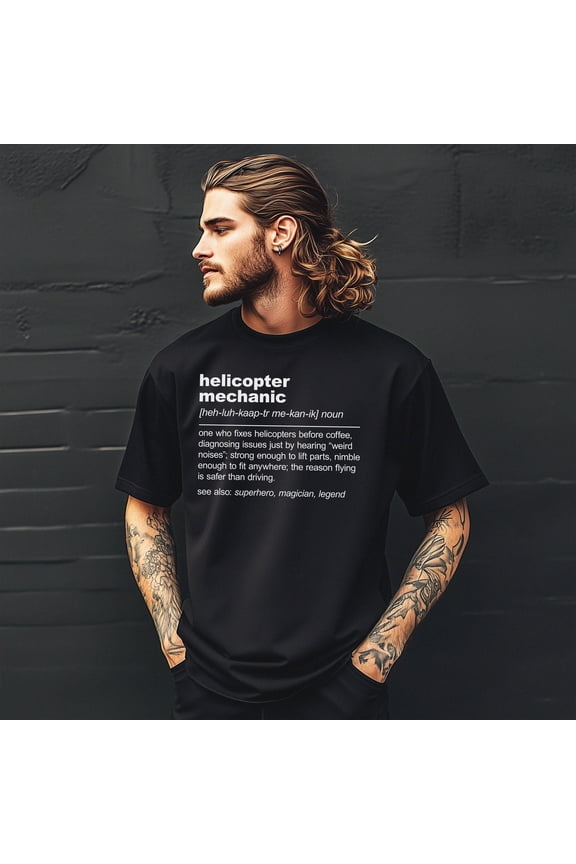 Funny Helicopter Mechanic Definition T-Shirt - Perfect Gift for Aviation Maintenance Enthusiasts