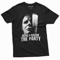 thumbnail image 1 of Funny Here To Crash The Party Shirt Halloween Movie Inspired Shirt Serial Killer Shirt Horror Tee, 1 of 7