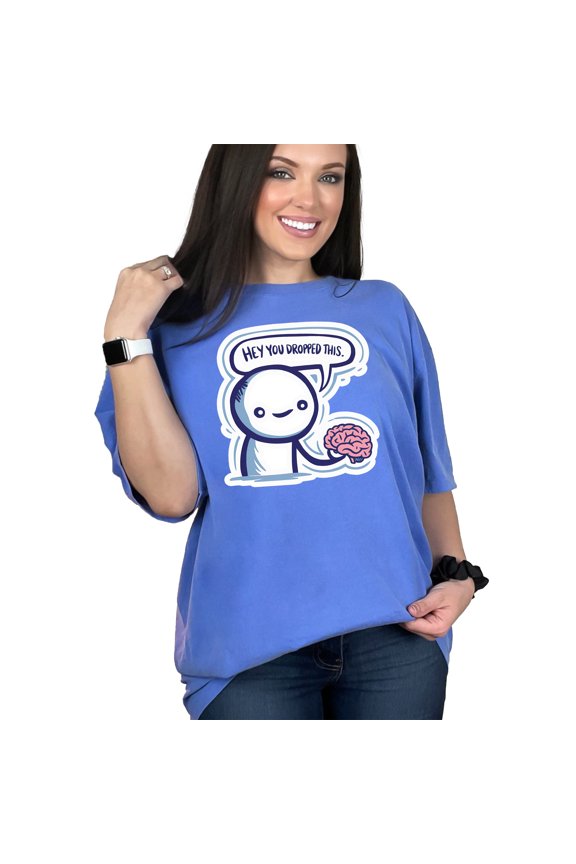 Funny Hey You Dropped This Brain T-Shirt, Cute Character Holding Brain, Humorous Graphic Tee, Perfect Gift for Friends, Unique Apparel, Flo Blue Comfort Colors T-Shirt, Small
