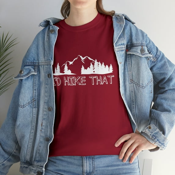 Funny Hiking Lover I'd Hike That T-Shirt