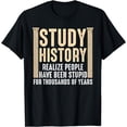thumbnail image 1 of Funny History Design Men Women History Buff History Teachers T-Shirt, 1 of 3