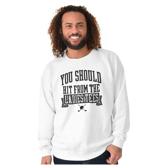 Funny Hit From Ladies Tees Golf Humor Unisex Plus Fleece Graphic Sweatshirt Brisco Brands 2X