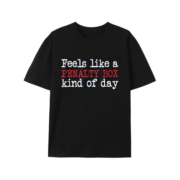 Funny Hockey Shirts - Feels Like a Penalty Box Kind of Day - Ice Hockey Lover Fans T-Shirt