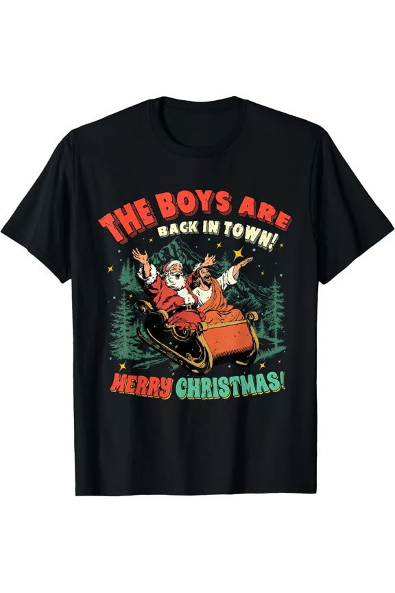 Funny Holiday Boys Return to Town Festive Retro Humor Seasonal Laugh Unisex T-Shirt, up to size 5XL