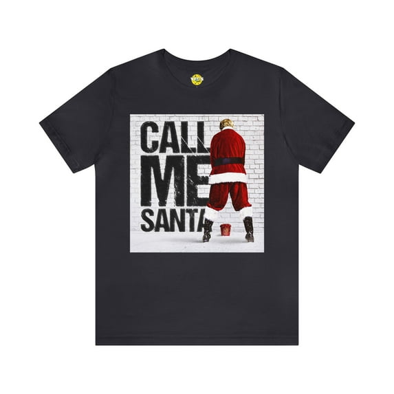 Funny Holiday Movie Tshirt - Bad Santa Tshirt - Santa Claus Movie Tshirt