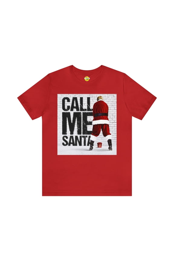 Funny Holiday Movie Tshirt - Bad Santa Tshirt - Santa Claus Movie Tshirt
