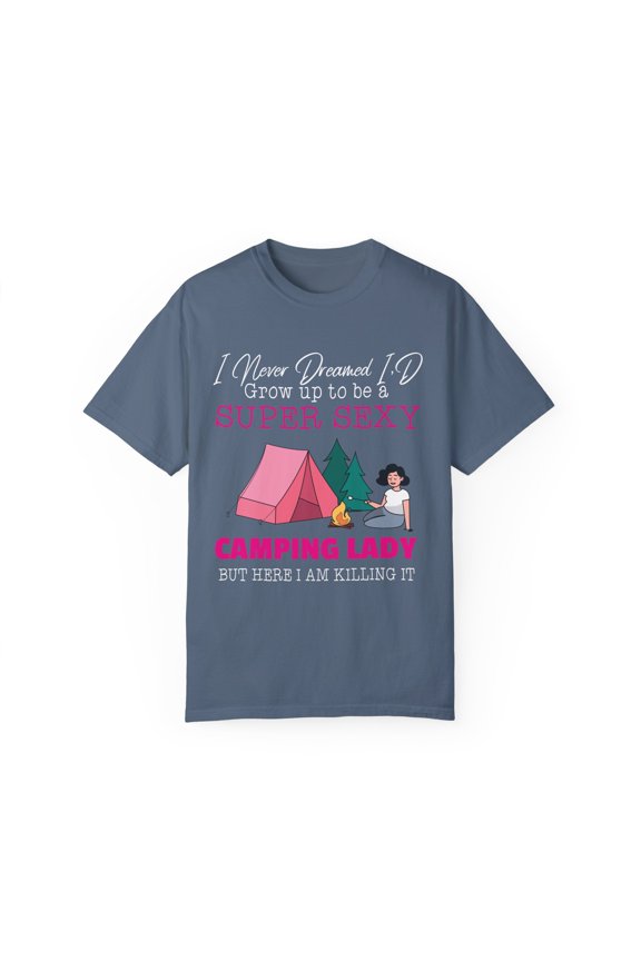 Funny Holiday Summer Vacation Camping Gift | Outdoor Week End Adventure Enthusiasts Men Women Unisex Garment-Dyed T-shirt