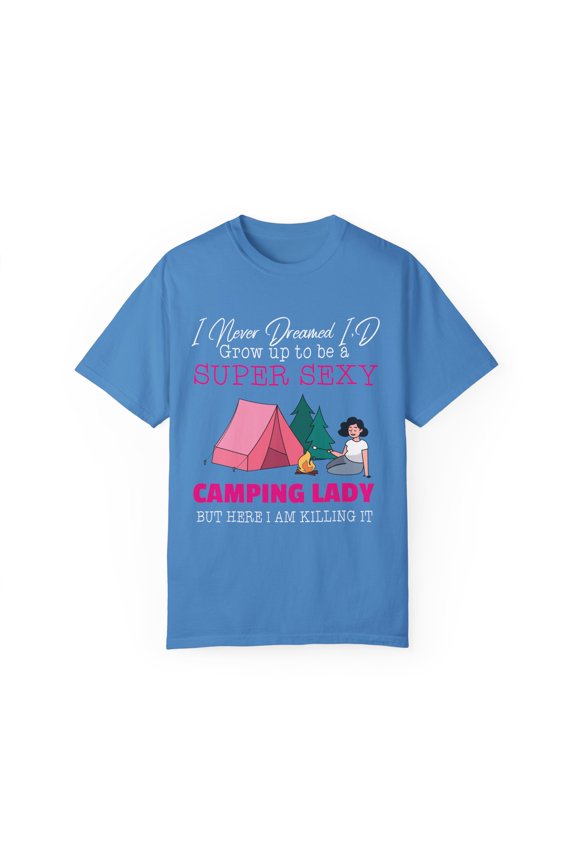 Funny Holiday Summer Vacation Camping Gift | Outdoor Week End Adventure Enthusiasts Men Women Unisex Garment-Dyed T-shirt