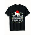 thumbnail image 1 of Funny Holiday-Themed "Most Likely to Complain About Matching Shirts" T-Shirt - Unisex Cotton Tee with Festive Santa Hat & Lights Design, Casual Fit for Outdoor, Casual Attire, 1 of 7