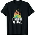 thumbnail image 1 of Funny Home Experiment Science Student Joke Birthday Gift T-Shirt, 1 of 3