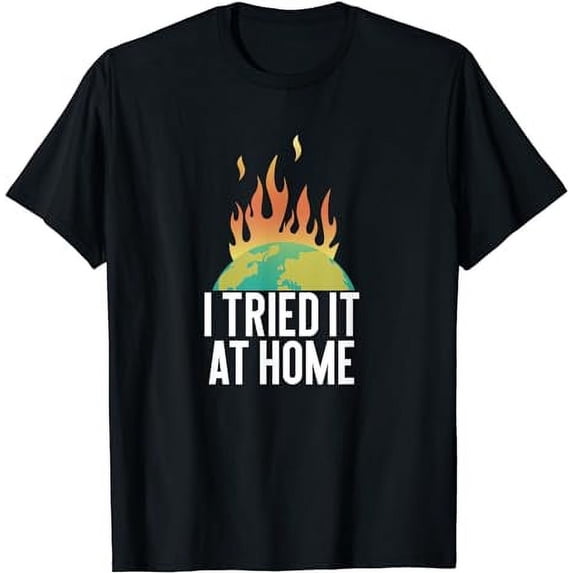 Funny Home Experiment Science Student Joke Birthday Gift T-Shirt