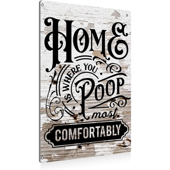 Funny Home is Where You Poop Most Comfortably Bathroom Metal Tin Sign Wall Decor - Farmhouse Bathroom Quote Tin Sign for Toilet Restroom Home Decor Gifts 8x12 Inch